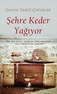 Şehre Keder Yağıyor