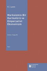 Marksizmin Bir Karikatürü ve Emperyalist Ekonomizm