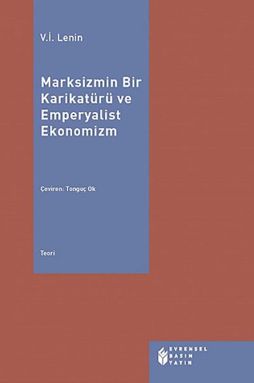 Marksizmin Bir Karikatürü ve Emperyalist Ekonomizm