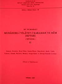 387 Numaralı Muhasebe-i Vilayet-i Karaman ve Rum Defteri (937-1530)-II