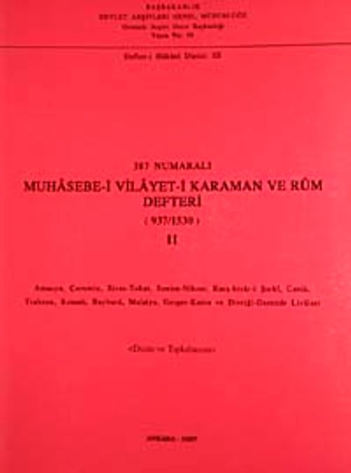 387 Numaralı Muhasebe-i Vilayet-i Karaman ve Rum Defteri (937-1530)-II
