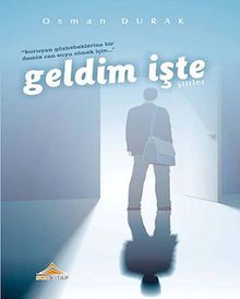 Geldim İşte