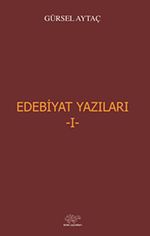 Edebiyat Yazıları -I