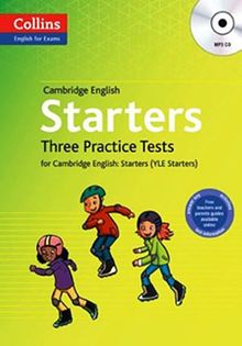Cambridge English Starters + MP3 CD & Three Practice Tests