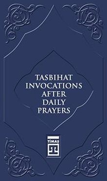 Tasbihat Invocations After Daily Prayers