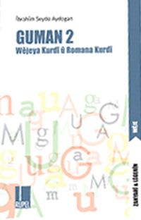 Guman 2 & Wejeya Kurdi ü Romana Kurdi