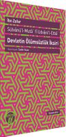 Devletin Ölümsüzlük İksiri &amp; Sülvanü'l-Muta'fi Udvani'l-Etba