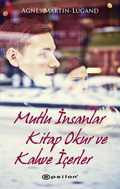 Mutlu İnsanlar Kitap Okur ve Kahve İçerler