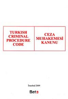 Turkish Criminal Procedure Coce & Ceza Muhakemesi Kanunu