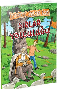 Yunus Dede İle Sırlar Yolculuğu