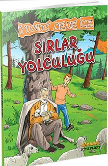 Yunus Dede İle Sırlar Yolculuğu