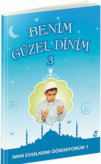 Benim Güzel Dinim 3