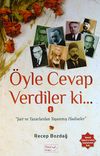 &Ouml;yle Cevap Verdiler ki... 1 (Osmanlıca-T&uuml;rk&ccedil;e)