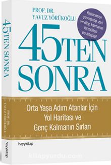 45'ten Sonra - Prof. Dr. Yavuz Yörükoğlu