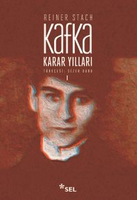 Kafka - Karar Yılları Cilt:1
