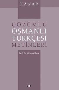 Çözümlü Osmanlı Türkçesi Metinleri