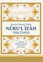 Kelime Manalı İzahlı Nuru'l İzah Tercümesi