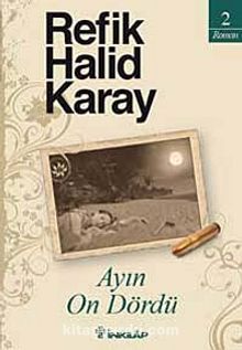 Ayın Ondördü - Refik Halid Karay