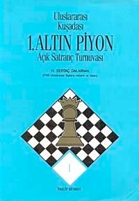 1. Altın Piyon Satranç Turnuvası