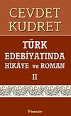 T&uuml;rk Edebiyatında Hikaye Ve Roman 2