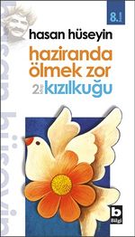 Haziranda Ölmek Zor