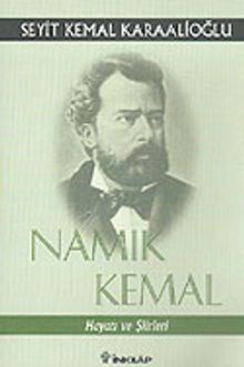 Namık Kemal - Hayatı Ve Şiirleri