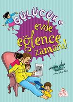Evde Eğlence Zamanı! / Gülücük 2