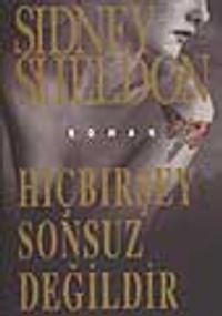 Hiçbirşey Sonsuz Değildir