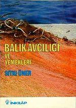 Balık Avcılığı ve Yemekleri