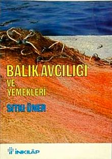 Balık Avcılığı ve Yemekleri