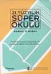 21. Y&uuml;zyılın S&uuml;per Okulu