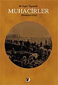 Muhacirler / Bitmeyen Göç