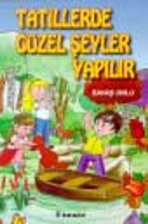 Tatillerde Güzel Şeyler Yapılır