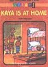 Kaya Is At Home