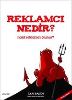 Reklamcı Nedir? Nasıl Reklamcı Olunur?