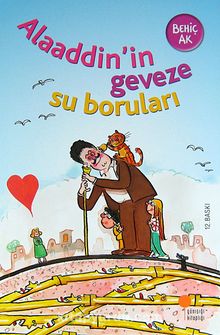 Alaaddin'in Geveze Su Boruları - Behiç Ak