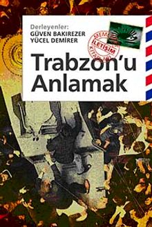 Trabzon'u Anlamak