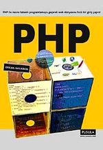 PHP & PHP İle Nesne Tabanlı Programlamaya Geçerek Web Dünyasına Hızlı Bir Giriş Yapın!