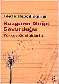 Rüzgarın Göğe Savurduğu & Türkçe Günlükleri 3