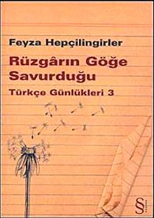 Rüzgarın Göğe Savurduğu & Türkçe Günlükleri 3