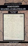 Ermenilerin İstanbul Ayaklanmaları & Arşiv Belgeleri 1895-1896