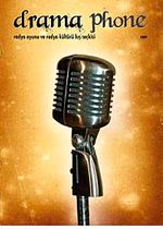 Drama Phone 2009 & Radyo Oyunu ve Radyo Kültürü Kış Seçkisi