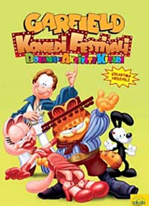 Garfield Komedi Festivali Boyama ve Aktivite Kitabı (Çıkartma Hediyeli)