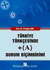 Türkiye Türkçesinde +(A) Durum Biçimbirimi