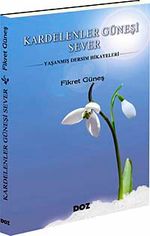 Kardelenler Güneşi Sever