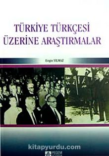 Türkiye Türkçesi Üzerine Araştırmalar