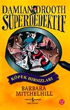 K&ouml;pek Hırsızları / S&uuml;per Dedektif Damian Drooth