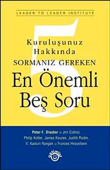 Kuruluşunuz Hakkında Sormanız Gereken En Önemli Beş Soru