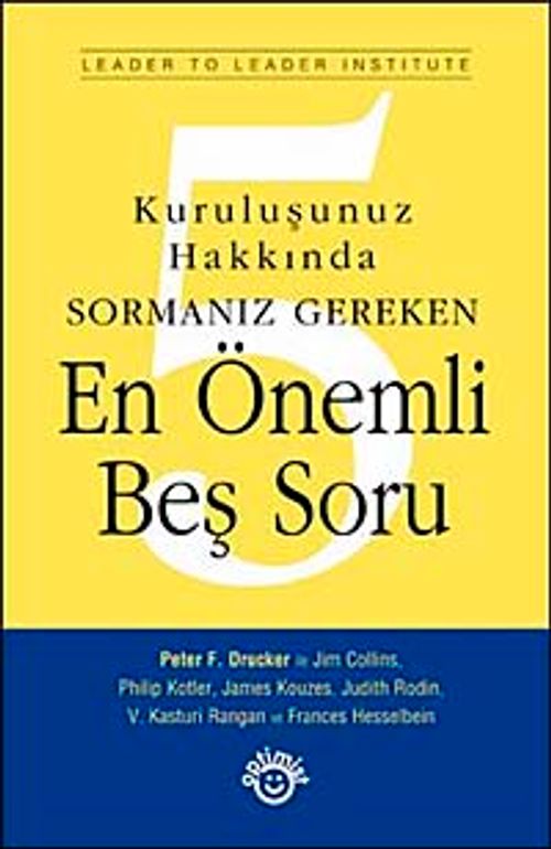 Kuruluşunuz Hakkında Sormanız Gereken En Önemli Beş Soru