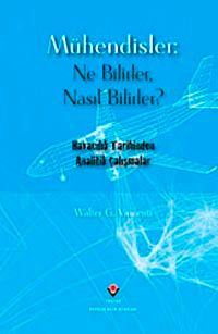 Mühendisler: Ne Bilirler, Nasıl Bilirler? & Havacılık Tarihinden Analitik Çalışmalar (Karton kapak)